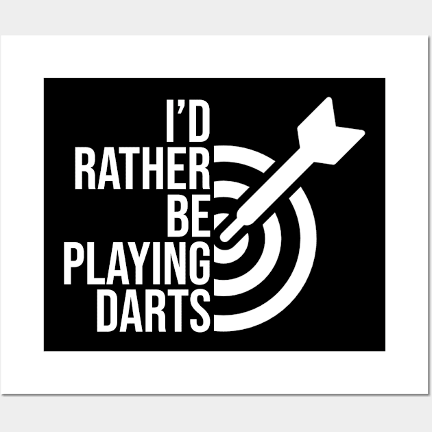 I'd rather be playing darts job gift. Perfect present for mother dad friend him or her Wall Art by SerenityByAlex